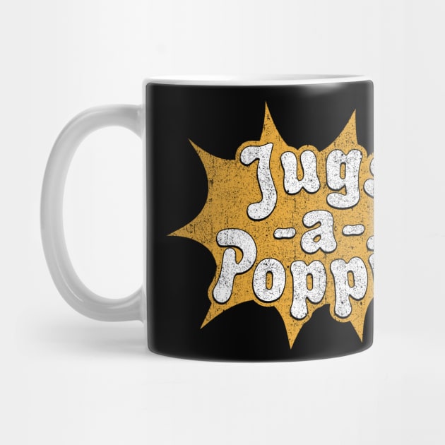 Jugs-A-Poppin' by huckblade